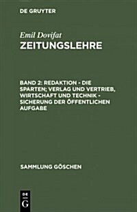 Redaktion - Die Sparten; Verlag Und Vertrieb, Wirtschaft Und Technik - Sicherung Der ?fentlichen Aufgabe (Hardcover, 6, 6. Neubearb. Au)