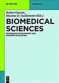 Biomedical Sciences: Technology Development and Economic Evaluation (Hardcover)