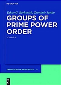 Groups of Prime Power Order. Volume 4 (Hardcover)