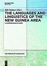 The Languages and Linguistics of the New Guinea Area (Hardcover)