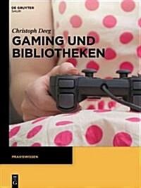 Gaming Und Bibliotheken (Paperback)