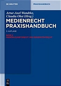 Pers?lichkeitsrecht und Medienstrafrecht (Hardcover, 3, Revised)