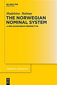 The Norwegian Nominal System: A Neo-Saussurean Perspective (Hardcover)