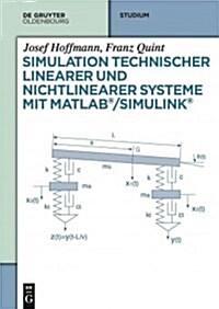 Simulation technischer linearer und nichtlinearer Systeme mit MATLAB/Simulink (Paperback)