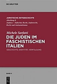 Die Juden Im Faschistischen Italien (Hardcover)