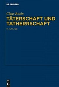 T?erschaft Und Tatherrschaft (Hardcover, 9, 9. Aufl.)