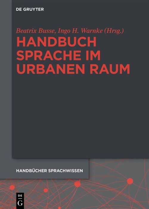 Handbuch Sprache Im Urbanen Raum (Hardcover)