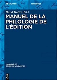 Manuel De La Philologie De L뭙dition (Hardcover)
