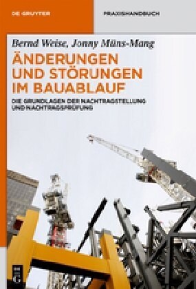 훞derungen Und St?ungen Im Bauablauf: Die Grundlagen Der Nachtragstellung Und Nachtragspr?ung (Hardcover)