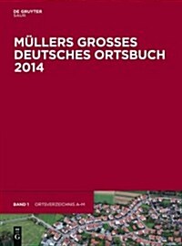 Mullers Groses Deutsches Ortsbuch 2014 (Hardcover, 34th)