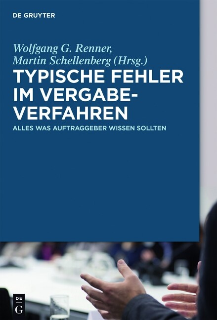 Typische Fehler Im Vergabeverfahren: Alles, Was Auftraggeber Wissen Sollten (Hardcover)