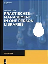 Praktisches Management in One Person Libraries (Paperback)