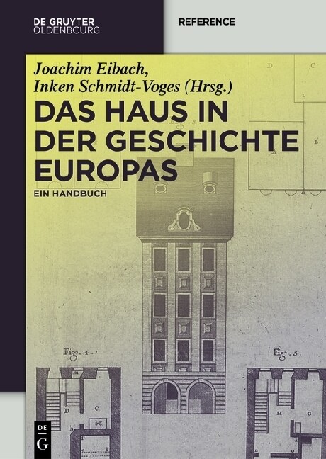 Das Haus in Der Geschichte Europas (Hardcover)