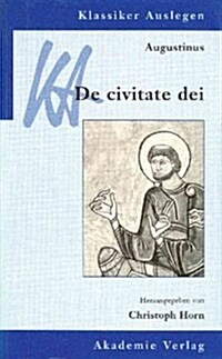 Augustinus, De civitate dei (Hardcover, Reprint 2015)