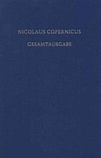 Documenta Copernicana: Urkunden, Akten Und Nachrichten. Texte Und ?ersetzungen (Hardcover)