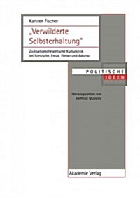 Verwilderte Selbsterhaltung (Hardcover)