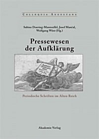 Pressewesen der Aufkl?ung (Hardcover)