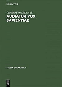 Audiatur Vox Sapientiae (Hardcover, Reprint 2015)