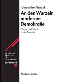 An den Wurzeln moderner Demokratie (Hardcover)