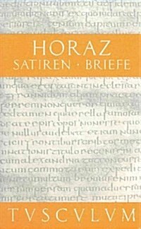 Satiren / Sermones. Briefe / Epistulae (Hardcover)