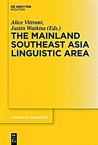 The Mainland Southeast Asia Linguistic Area (Hardcover)