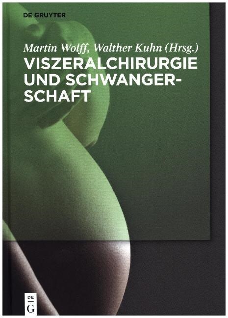 Viszeralchirurgie Und Schwangerschaft (Hardcover)