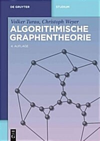 Algorithmische Graphentheorie (Paperback, 4, 4. Aufl.)