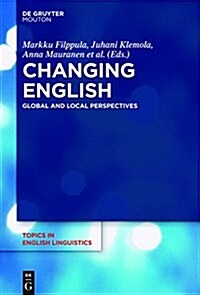 Changing English: Global and Local Perspectives (Hardcover)