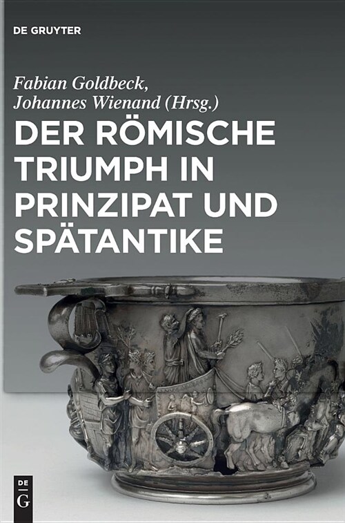 Der R?ische Triumph in Prinzipat Und Sp?antike (Hardcover)