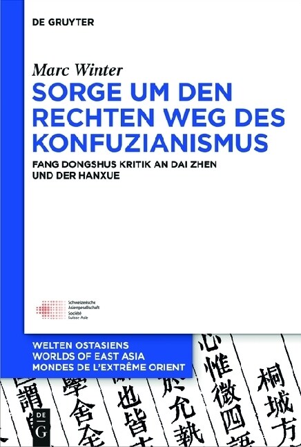 Sorge Um Den Rechten Weg Des Konfuzianismus (Hardcover)