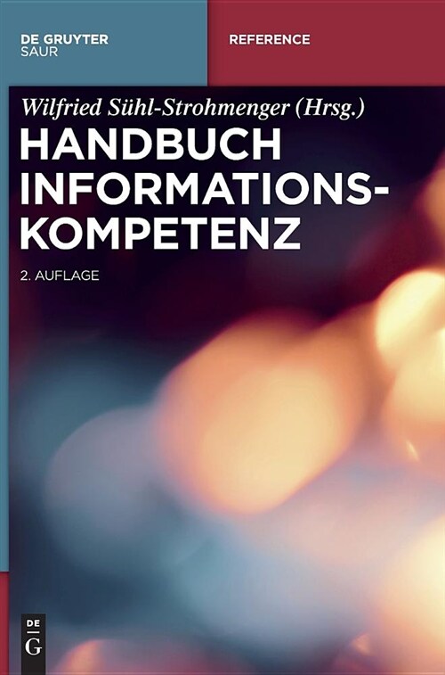 Handbuch Informationskompetenz (Hardcover, 2, Revised)