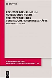 Rechtsfragen rund um notleidende Fonds. Rechtsfragen des Verbraucherkreditgesch?ts (Paperback)