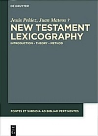 New Testament Lexicography: Introduction - Theory - Method (Hardcover)