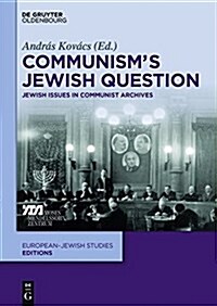 Communisms Jewish Question: Jewish Issues in Communist Archives (Hardcover)