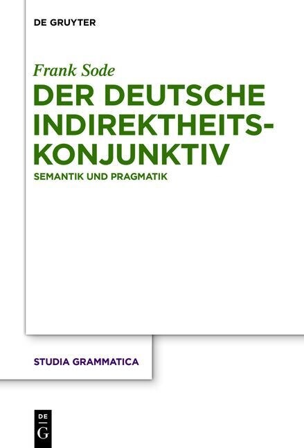 Der deutsche Indirektheitskonjunktiv (Hardcover)