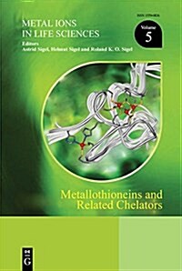 Metallothioneins and Related Chelators (Hardcover)