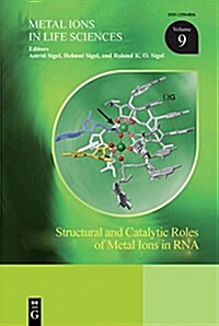 Structural and Catalytic Roles of Metal Ions in Rna (Hardcover)