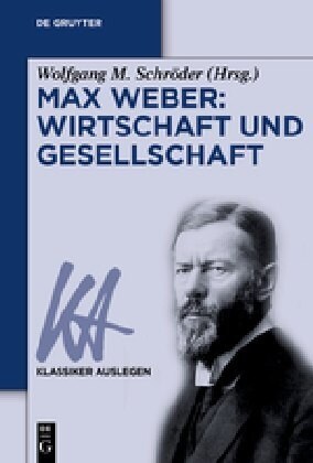 Max Weber: Wirtschaft Und Gesellschaft (Paperback)