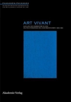 Art Vivant: Quellen Und Kommentare Zu Den Deutsch-Franz?ischen Kunstbeziehungen 1945-1960 (Hardcover)