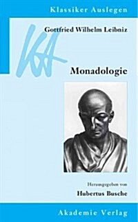 Gottfried Wilhelm Leibniz: Monadologie (Paperback)