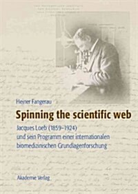 Spinning the Scientific Web (Hardcover)