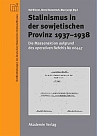 Stalinismus in der sowjetischen Provinz 1937-1938 (Hardcover)