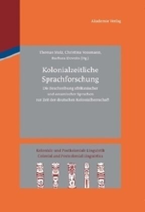 Kolonialzeitliche Sprachforschung (Hardcover)