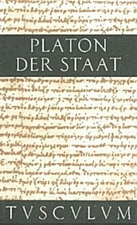 Der Staat / Politeia: Griechisch - Deutsch (Hardcover)