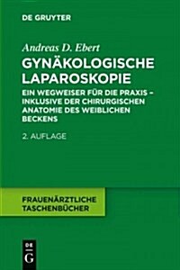 Gynakologische Laparoskopie (Paperback, 2nd)