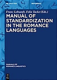 Manual of Standardization in the Romance Languages (Hardcover)