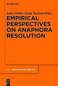 Empirical Perspectives on Anaphora Resolution (Hardcover)