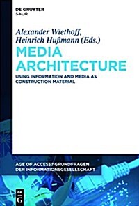 Media Architecture: Using Information and Media as Construction Material (Hardcover)