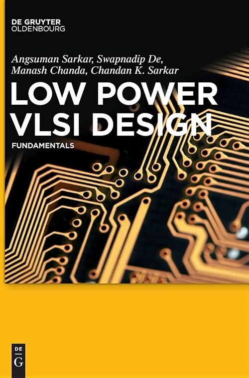 Low Power VLSI Design: Fundamentals (Hardcover)