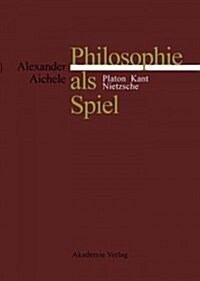 Philosophie Als Spiel (Hardcover)